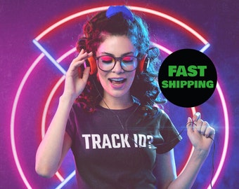 Track ID, Gift For DJ Shirt, Club Shirt, Sound Engineer Gift, Womens Dj T-shirt, Unisex Dj Shirt, Music Gifts, Gift Idea For Dj
