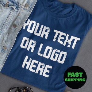 Personalized Shirt, Add Your Own Text, Custom Logo Shirts, Custom Design Shirt, Customized Shirts, Custom Text on Shirt, Custom Family