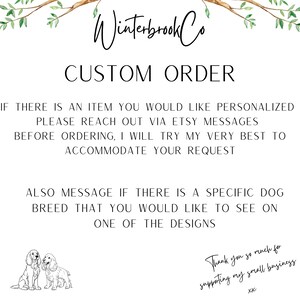 May include: A white background with the text "Winterbrook Co CUSTOM ORDER". The text encourages customers to contact via Etsy messages for personalised items and specific dog breed requests. Two dog illustrations are at the bottom.