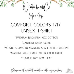 Puede incluir: Gr&aacute;fico blanco con el texto "Winterbrook Co" y "More Info." El texto tambi&eacute;n incluye "COMFORT COLORS 1717 UNISEX T-SHIRT" e instrucciones de cuidado. La parte inferior del gr&aacute;fico dice "Please do not hesitate to contact me with any questions."