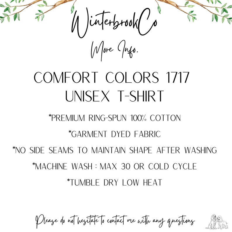 Puede incluir: Gr&aacute;fico blanco con el texto "Winterbrook Co" y "More Info." El texto tambi&eacute;n incluye "COMFORT COLORS 1717 UNISEX T-SHIRT" e instrucciones de cuidado. La parte inferior del gr&aacute;fico dice "Please do not hesitate to contact me with any questions."