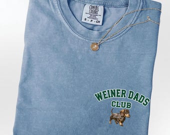 Dachshund Dad Comfort Colors Shirt, Weiner Dads Club Tshirt, Custom Wiener Gift For Doxie Dog Dad, Father Sausage Dog Lover Gift Tee