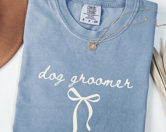 Dog Grooming Shirt, Dog Groomer Bow Work Shirt, Comfort Colors® Pet Groomer Coquette T-Shirt, Gift For Dog Salon Groomer, Pet Stylist Tee