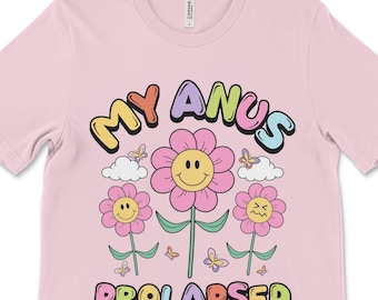 面白い不適切なミームTシャツ、恥ずかしいブラックユーモアTシャツ、私の肛門が脱出しました