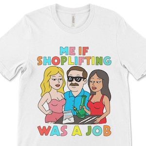 Funny Shoplifting T-Shirt: Offensive Meme Graphic Tee