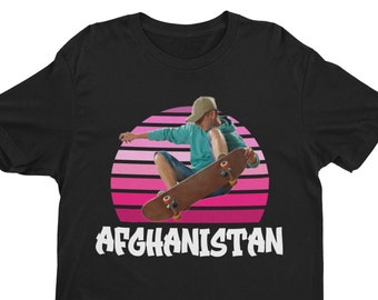 Afghanistan, Ironic Funny Shirt, Weird Shirt, Hard Shirt, Travel Shirts, Offensive Shirt, Meme Shirt, Obnoxious Shirt, Skateboard Shirt
