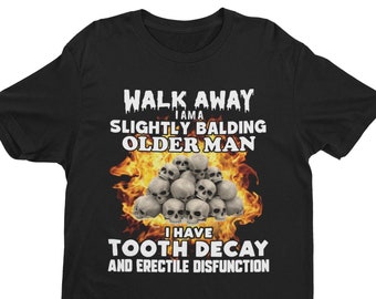 Slightly Balding Older Man, Oddly Specific Shirt, Satirical Targeted Shirt, Dank Meme Shirt, Offensive Shirt, Ironic Shirt, Weird Aesthetic