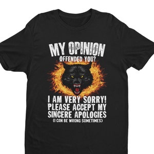 Ironisches Meme Shirt: Sarkastische Entschuldigung, Lustig Offensives T-Shirt