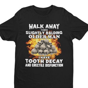 Slightly Balding Older Man, Oddly Specific Shirt, Satirical Targeted Shirt, Dank Meme Shirt, Offensive Shirt, Ironic Shirt, Weird Aesthetic