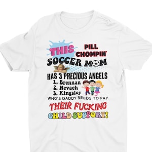 Pill Chompin&#39; Soccer Mom T-Shirt: Sarcastic Meme Shirt