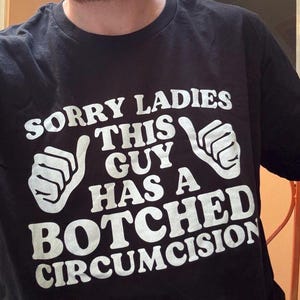 Botched Circumcision Shirt: Offensive Meme Graphic Tee