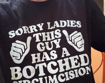 Botched Circumcision Shirt: Offensive Meme Graphic Tee