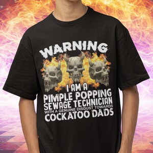 Oddly Specific Shirt: Pimple Popping Sewage Technician - Absurd Humor Tee