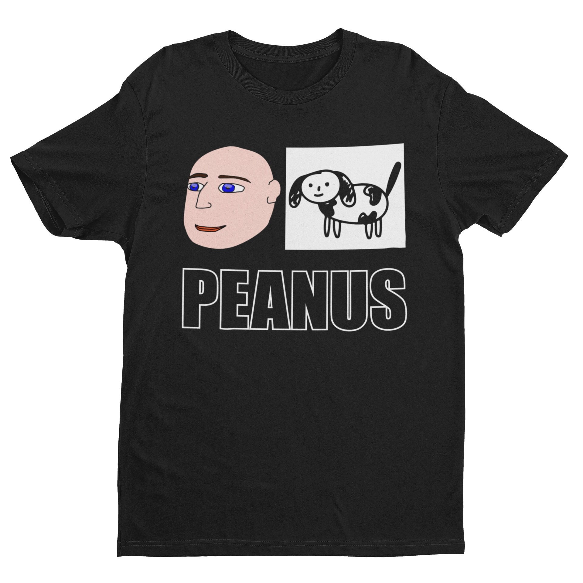 Peanus, Weird Shirt, Funny Shirt, Offensive Shirt, Funny Gift, Meme Shirt, Sarcastic Shirt, Ironic Shirt, Absurd Shirt, Nonsense Shirt
