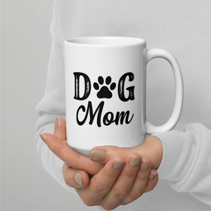 Dog mom coffee mug  cute paw mug  Mother’s Day gift  dog lovers mug  dog mom gift  mug for moms  animal lovers gift  mom coffee cup