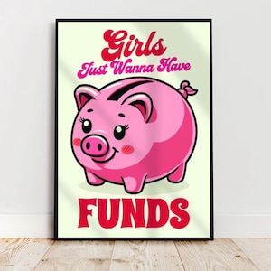 girls just wanna have funds poster, cute retro wall print, office wall print, preppy wall art, typography quote, bedroom wall prints