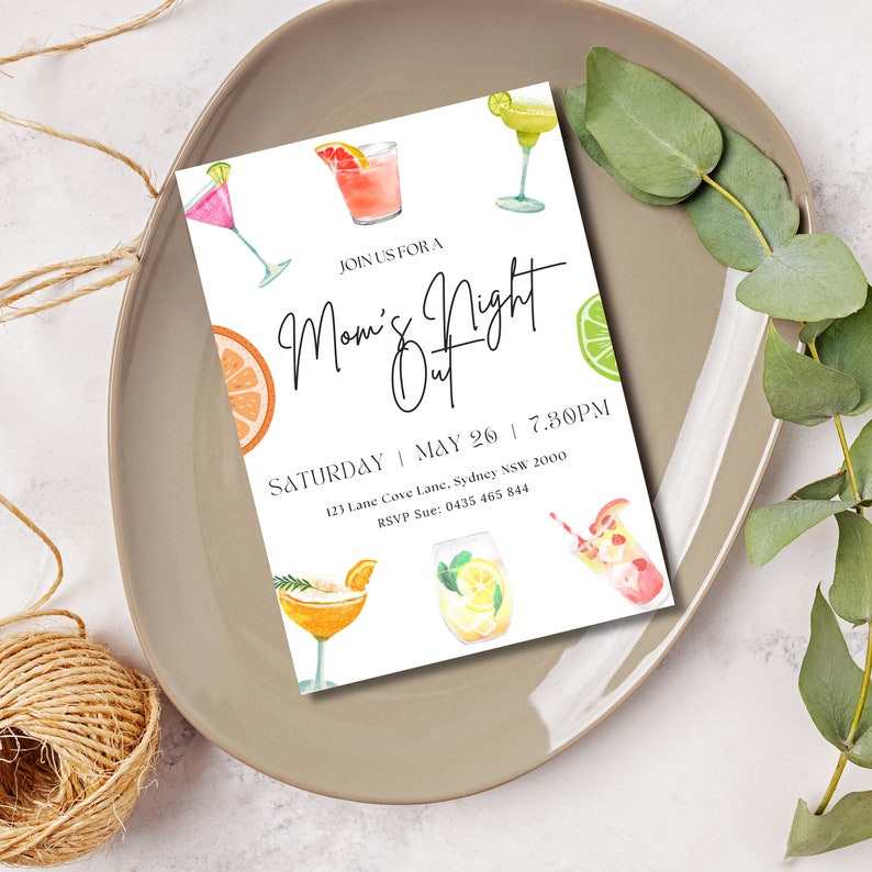 May include: Invitation to a "Mom's Night Out" party with a watercolor illustration of cocktails and citrus fruits. The event is scheduled for Saturday, May 20th at 7:30 PM. The address is 123 Lane Cove Lane, Sydney NSW 2000. RSVP to Sue at 0435 465 844.