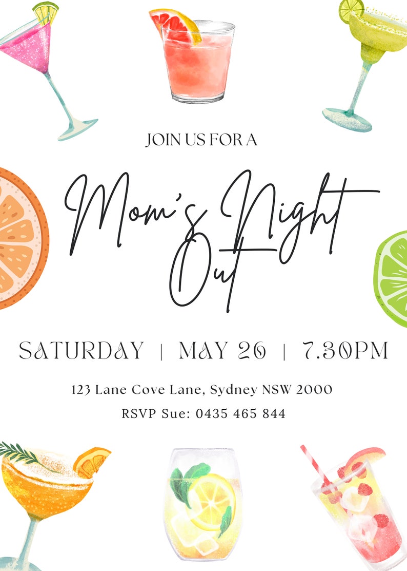 May include: Invitation to a Mom's Night Out event on Saturday, May 26th at 7:30 PM. The invitation features a watercolor illustration of cocktails and citrus fruits. The event will be held at 123 Lane Cove Lane, Sydney NSW 2000. RSVP to Sue at 0435 465 844.