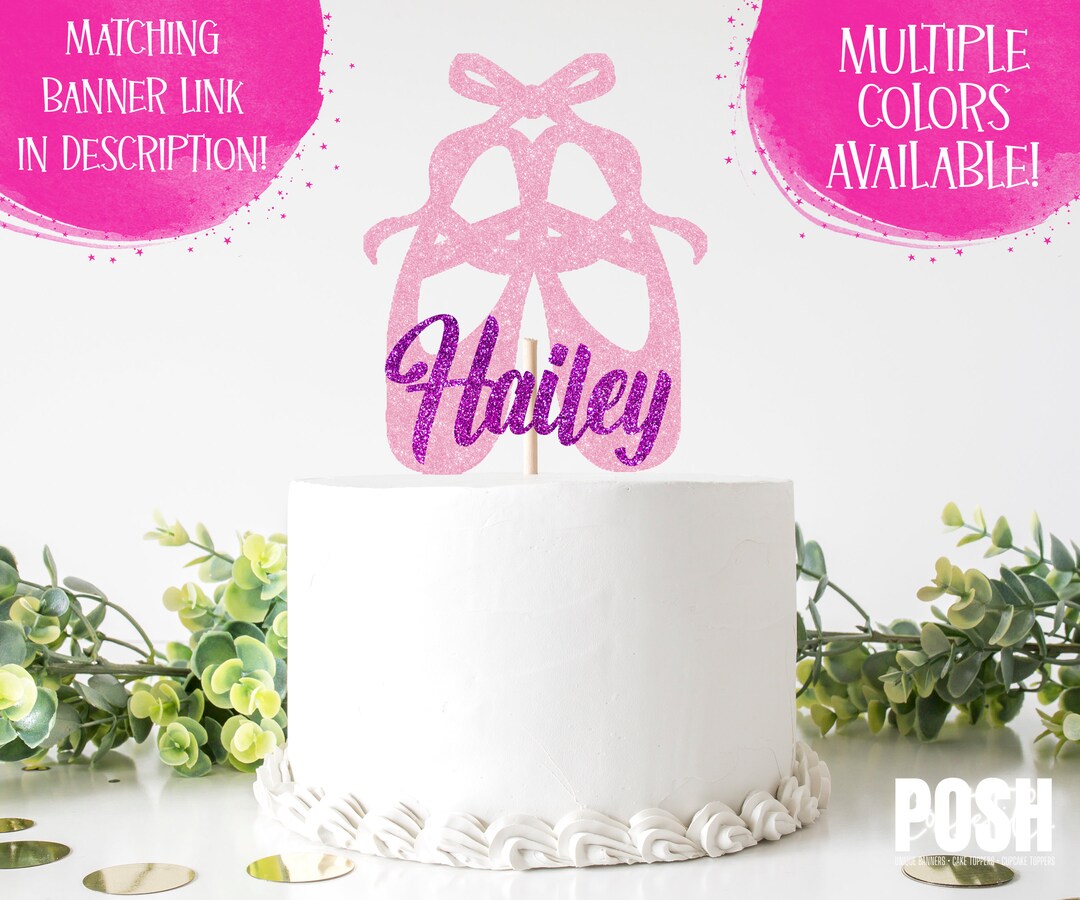 PERSONALIZED CAKE TOPPER Ballet Slipper Cake Topper, Ballet, Ballerina, Etsy