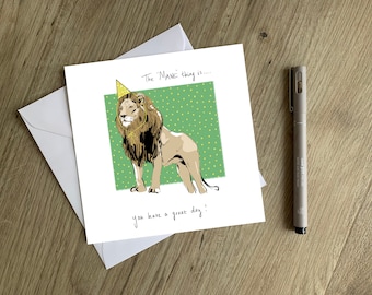Karta urodzinowa z lwem - rysowana ręcznie Oryginalna karta urodzinowa z lwem - „The Mane Thing is You Have a Great Day”