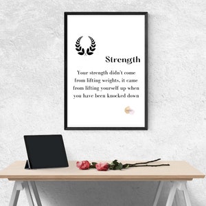 Strength motivation wall print, strength gift, positive quote, loss grieving gift, loved one momentum, mindfulness, therapy/counsellor tools
