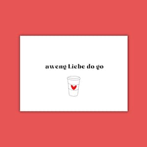 aweng Liebe do go - Postkarte im Dialekt |  Karte auf Fränkisch | Grußkarte zum Verschenken