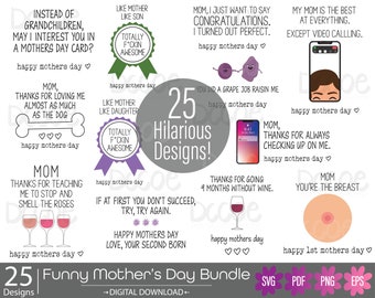 Funny Mothers Day svg bundle | Hilarious Greeting Card design | Sarcastic Gift for mom | Mothers Day Quotes | Cricut Silhouette Cut Files