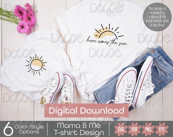 Here Comes the Sun Mama and Me Tshirt Design SVG PNG | Mothers Day gift for her Design | Cute Mom Daughter Son Shirt svg Cricut Silhouette