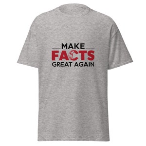 Make Facts Great Again Shirt – MAGA Political Tee – Red and Black Design – 100% Cotton Unisex T-Shirt