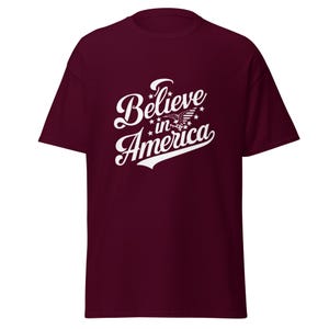 Believe in America Shirt – Patriotic American Tee – 100% Cotton Unisex T-Shirt