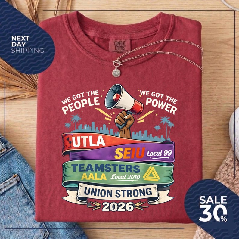 Labor Movement We Got The People T-Shirt | UTLA SEIU AALA image 11