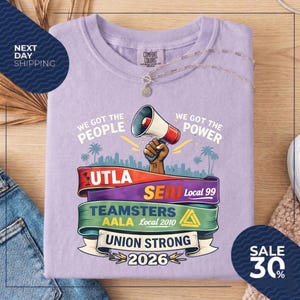 Labor Movement We Got The People T-Shirt | UTLA SEIU AALA image 10
