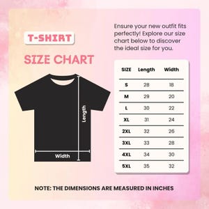 May include: Black t-shirt size chart with measurements in inches. The chart includes sizes S to 5XL, with corresponding lengths and widths. Text on the image reads "T-SHIRT SIZE CHART" and "NOTE: THE DIMENSIONS ARE MEASURED IN INCHES."