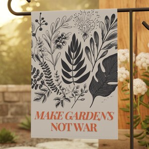 Peace Garden Flag, Cool Garden Flag,Democrat Garden Flags, Political Yard Flag, Progressive Flags, Liberal, Make Gardens Not War Garden Flag