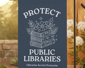 Flaga ogrodowa „Protect Libraries”, flaga ogrodowa liberalna, flagi ogrodowe Demokratów, flaga ogrodowa polityczna, flaga feministyczna, flagi progresywne, znak ogrodowy