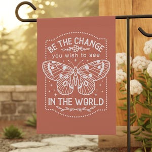 Be The Change Butterfly Garden Flag, Be Kind Garden Flag, Hippie Garden Flag, Home Banner, Garden Decor, Gifts for Gardeners, Butterfly Flag