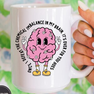 Cute Mental Health Mug, Funny Mental Health, Funny Mug, Sarcastic Funny Mug, Coffee Gift, Funny Gift, Retro Mug, Anxiety image 1