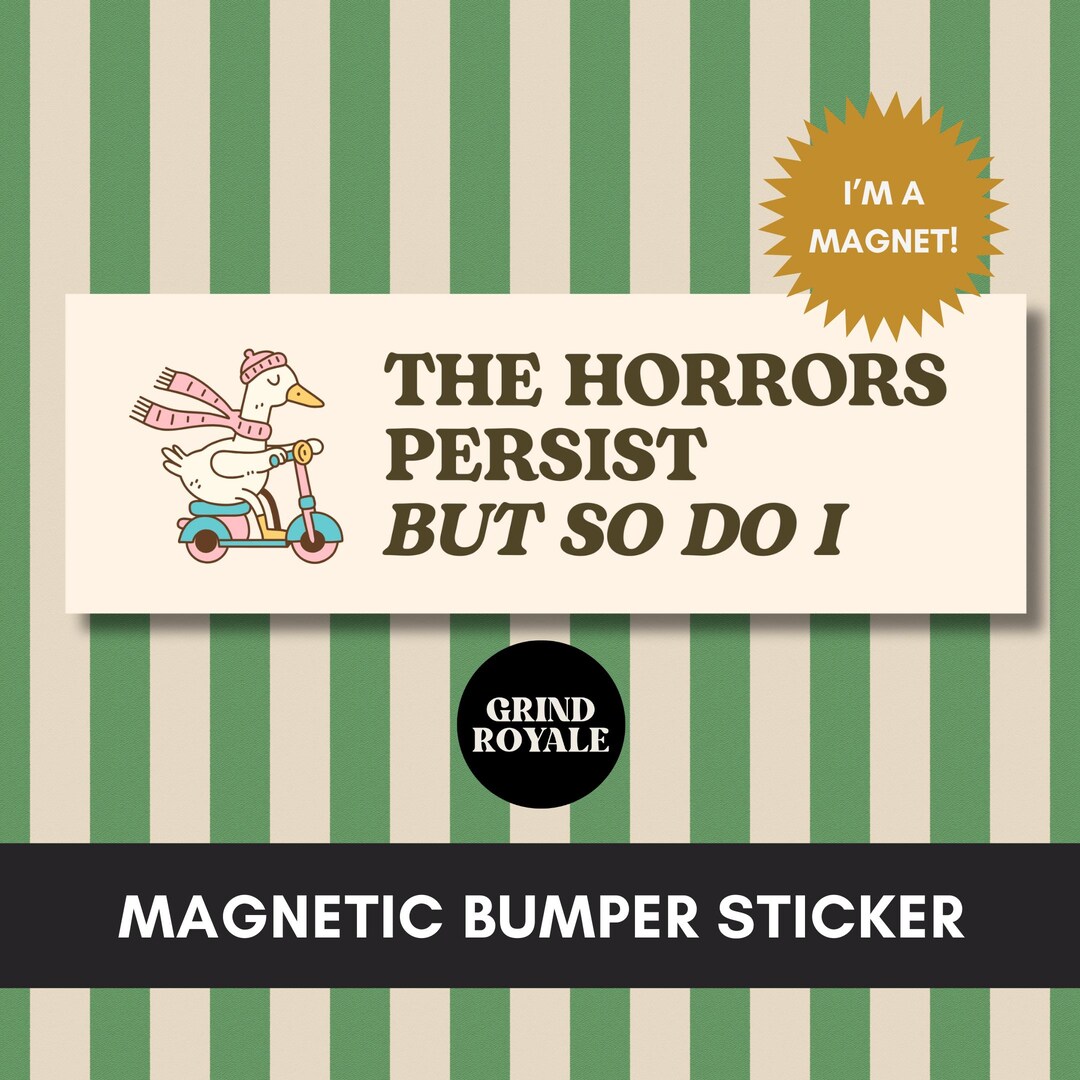 Horrors Persist Bumper Sticker, Car Sticker Funny, Car Bumper Sticker ...