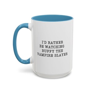 Taza de vampiro "Prefiero estar viendo Buffy", regalo para fans de Buffy, taza de café de vampiro, taza de Halloween, vajilla gótica, regalo para amantes de los vampiros, taza de película. imagen 7