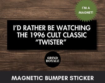 Twister Bumper Sticker, Car Magnet Funny, Car Bumper Sticker Magnet, Bumper Sticker, Gifts For Geeks, Movie Lover,Twister Movie,Storm Chaser