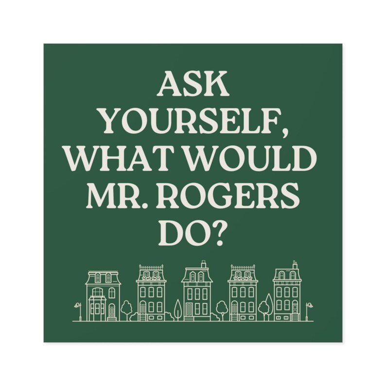 Kindness What Would Mr Rogers Do Progressive Liberal Sticker,Social Justice Sticker,Political Sticker,Water Bottle Sticker, Kindle Sticker image 2