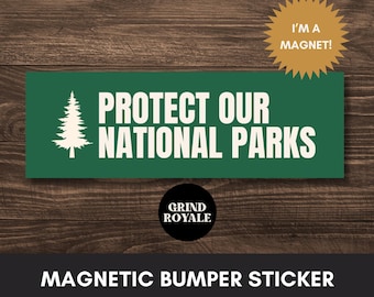 Protect National Parks Car Magnet Bumper Sticker,Progressive Liberal,Political Bumper Sticker,Anti Trump Sticker,Leftist Sticker, Anti MAGA