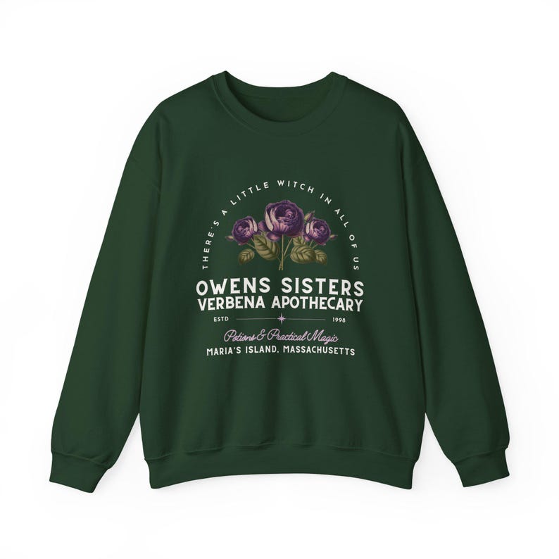 Owens Sisters Apothecary Witch Shirt, Cute Fall Sweatshirt, Witchy Woman Gifts, Witch Gift, 90s Witch Movies, Gifts for Geeks Forest Green