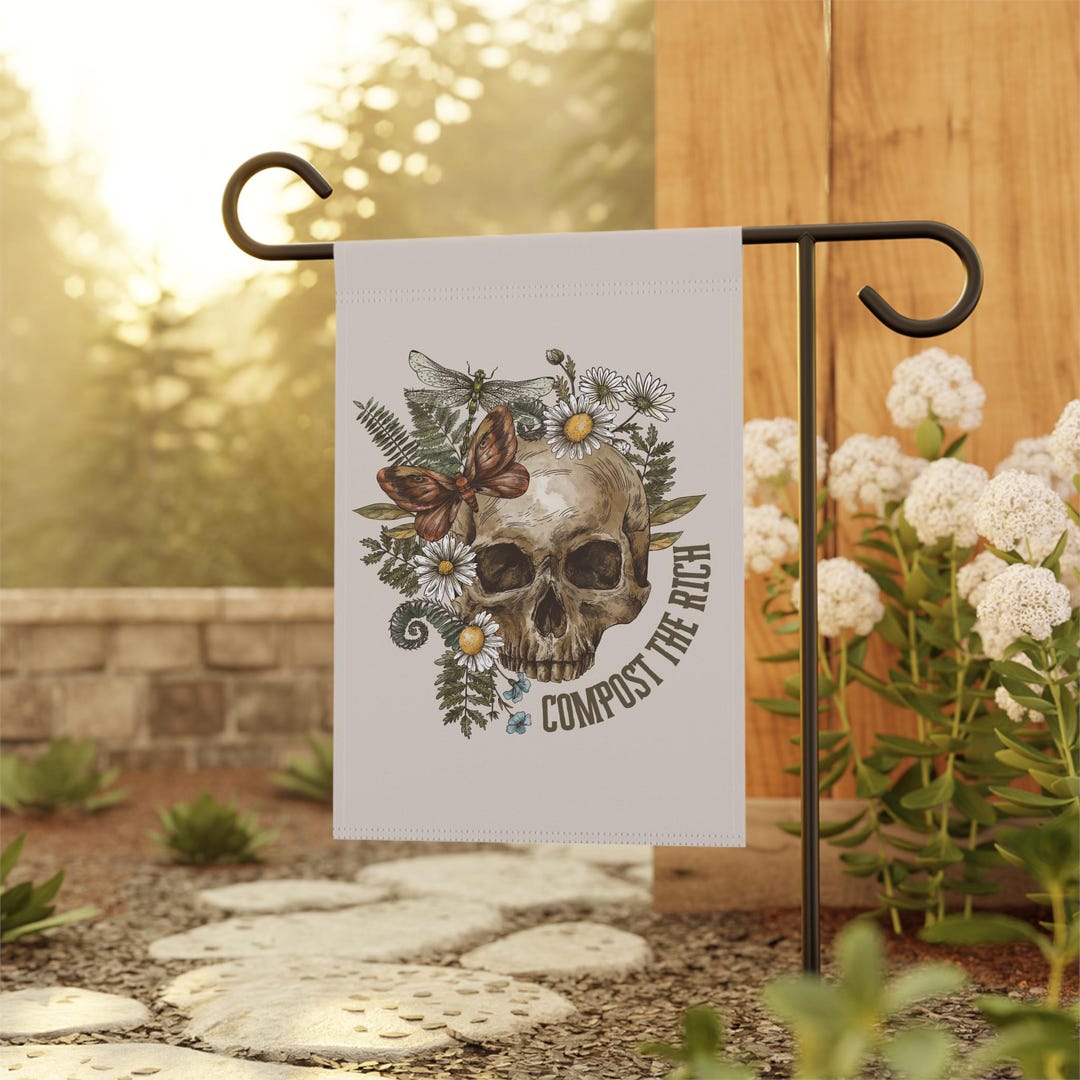 Skull Garden Flag, Eat the Rich, Compost Sign, Democrat Garden Flags ...