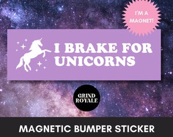 Ik rem voor eenhoorns bumper automagneet, grappige bumpersticker magneet, bumpersticker, losgeslagen stickers, leuke bumpersticker, eenhoorn cadeau