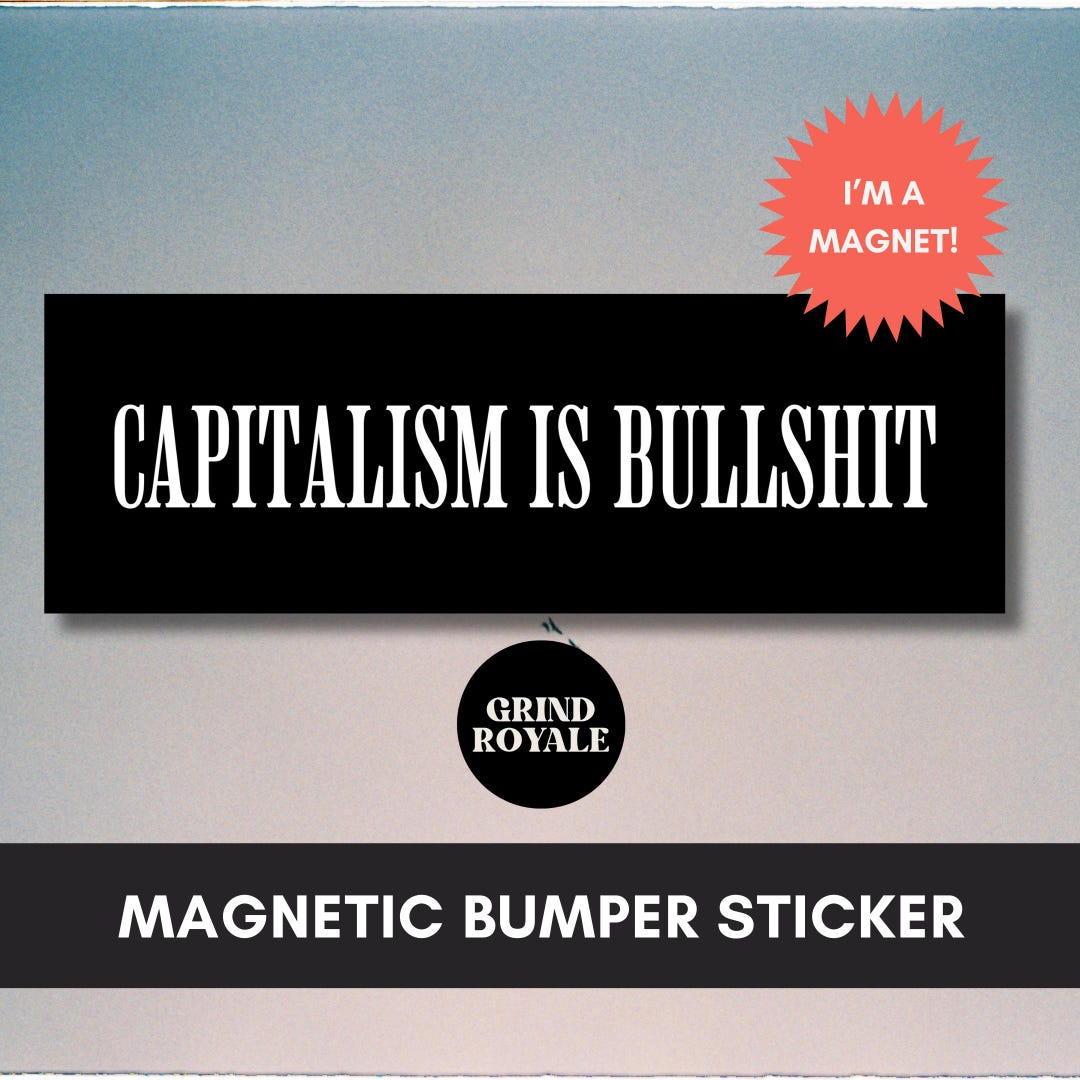 Anti Capitalism Social Justice Leftist Car Magnet Bumper Sticker ...