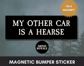 Mijn andere auto is een lijkwagen Donkere humor Weird Goth grappige bumpersticker, coole bumpersticker, losgeslagen stickers, goth bumpersticker, horrorliefhebber