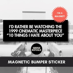 90s Movies Bumper Car Magnet, Movie Lover Gifts, Funny Bumper Sticker, Cool Bumper Sticker, 10 Things I Hate About You, Millennial Gift