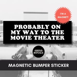 Autocollant pour voiture Sur le chemin du cinéma, aimant de voiture drôle, cadeaux pour geeks, cinéphiles, cinéphiles, cadeau étudiant en cinéma, cadeau cinéphile