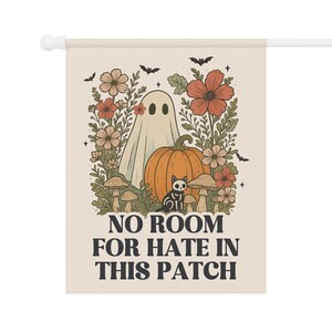Kindness Fall Ghosts Garden Flag, Fall Garden Flag, Halloween Garden Flag, Fall Yard Flag,Spooky Garden Decor,Fall of the Patriarchy,Liberal image 7